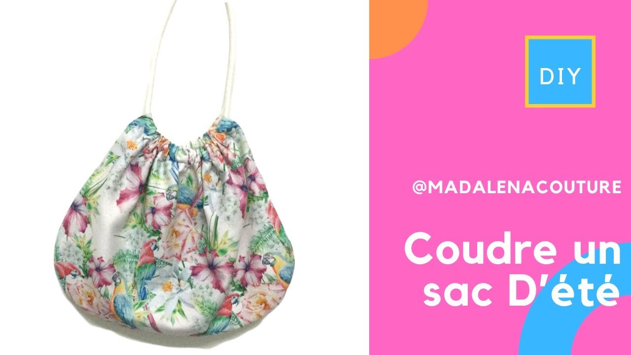 Coudre un sac D’été - Tuto Couture Madalena