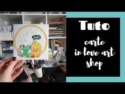 Tuto carte Inloveartshop