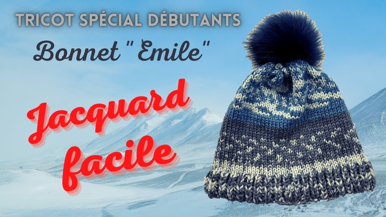 BONNET TRICOT "Emile" Jacquard facile - Homme Femme Enfant