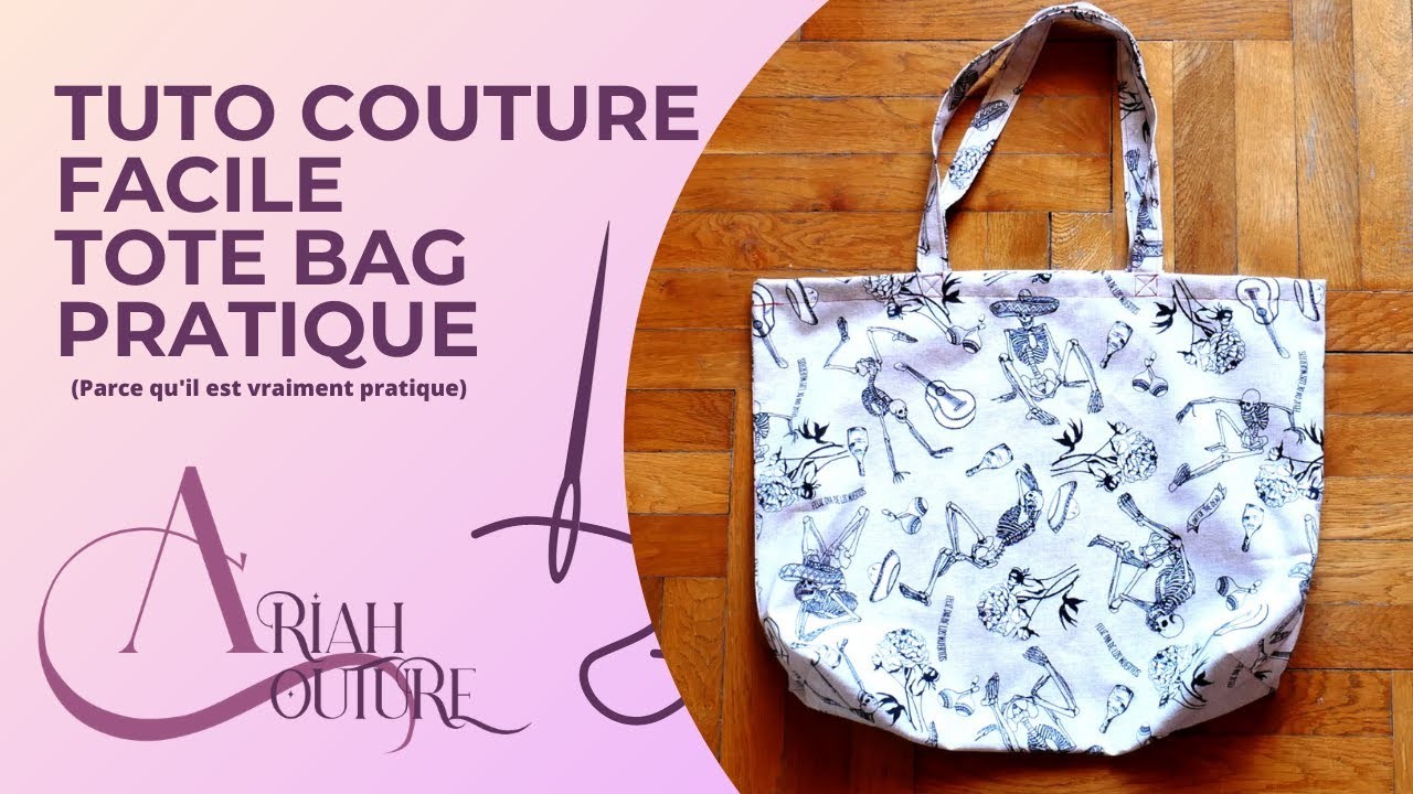 TUTO : coudre un tote bag  - DIY - Ariah Couture