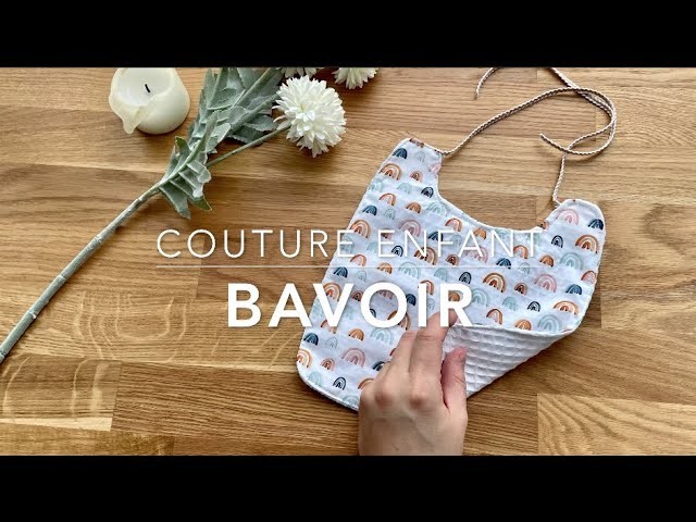 Bavoir bébé et enfant  - tuto couture facile