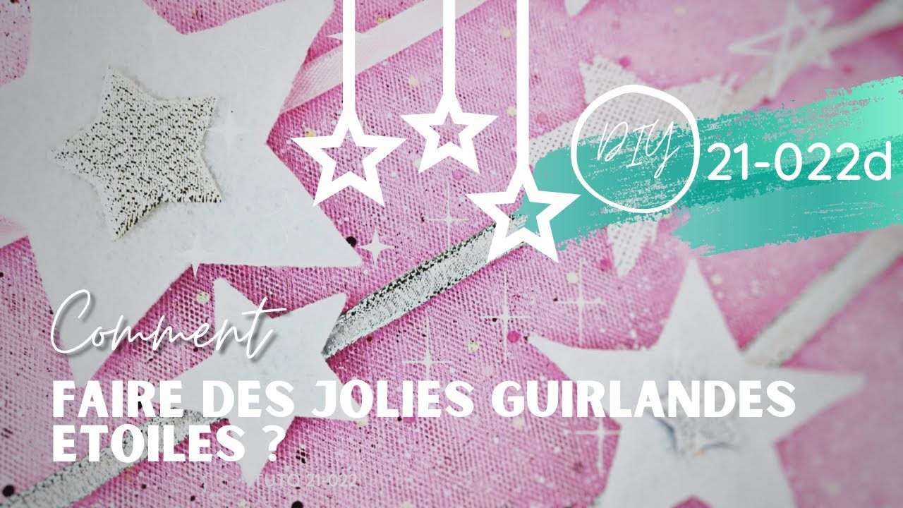 DIY - COMMENT REALISER UNE JOLIE GUIRLANDE ETOILEE ?