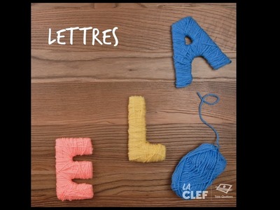Fabriquer des lettres en laine