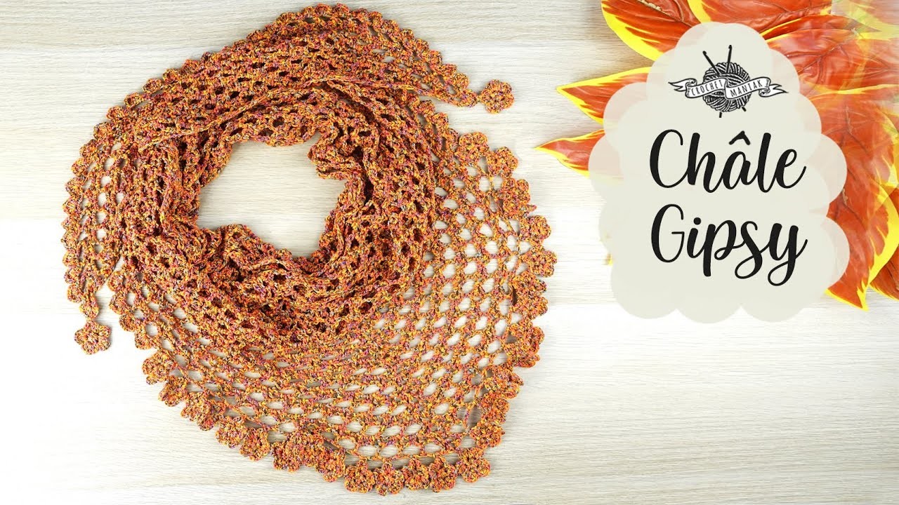 TUTO CHALE "Gipsy" au crochet bordures fleurs et feuilles