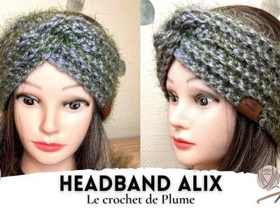 Comment faire un Headband Bandeau au crochet Modèle Alix - Toutes tailles - Tutoriel Tuto Pas à pas