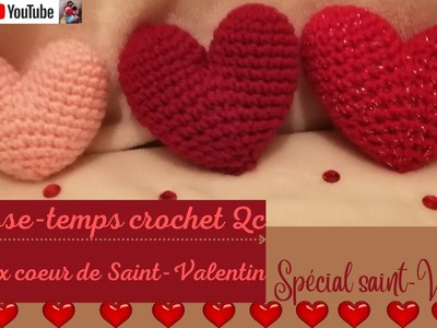 Doux cœur de Saint-Valentin , Passe-temps crochet Qc , spécial Saint-Valentin tuto Fr , Facile