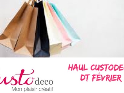 Haul Custodeco nouveautés scrapbooking et homedeco DIY Artemio