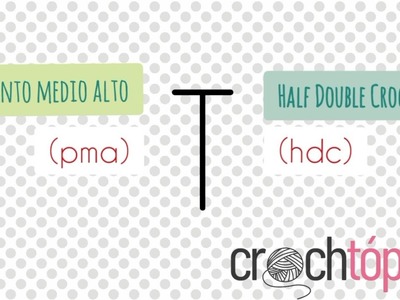 Punto medio alto (pma) | Half Double Crochet (hdc) | Half Treble (htr)
