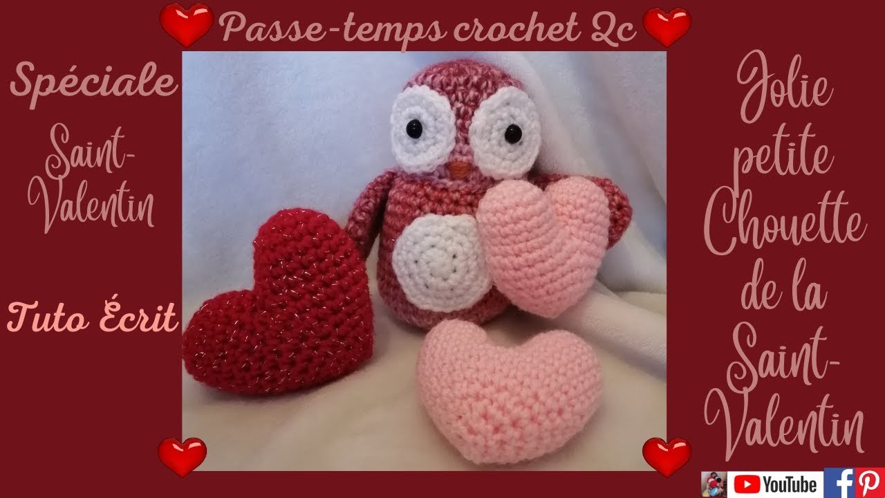 TUTO ÉCRIT , jolie chouette de la Saint-Valentin , Passe-temps Crochet Qc