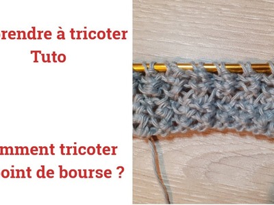 Tuto tricot : Apprendre à tricoter : Le point de bourse ajoure point de tricot fantaisie