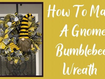 Bumblebee Gnome Wreath | Wreath Kit | How To Make |