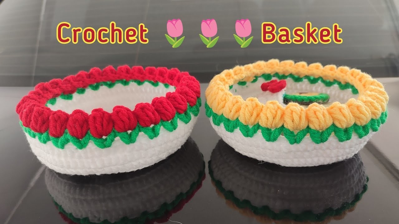 Crochet Tulip Basket ????????ပန်းဖူးဖလား ထိုးနည်း