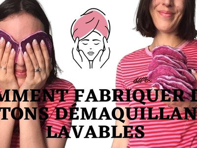 DIY : COMMENT FABRIQUER DES COTONS DÉMAQUILLANTS LAVABLES