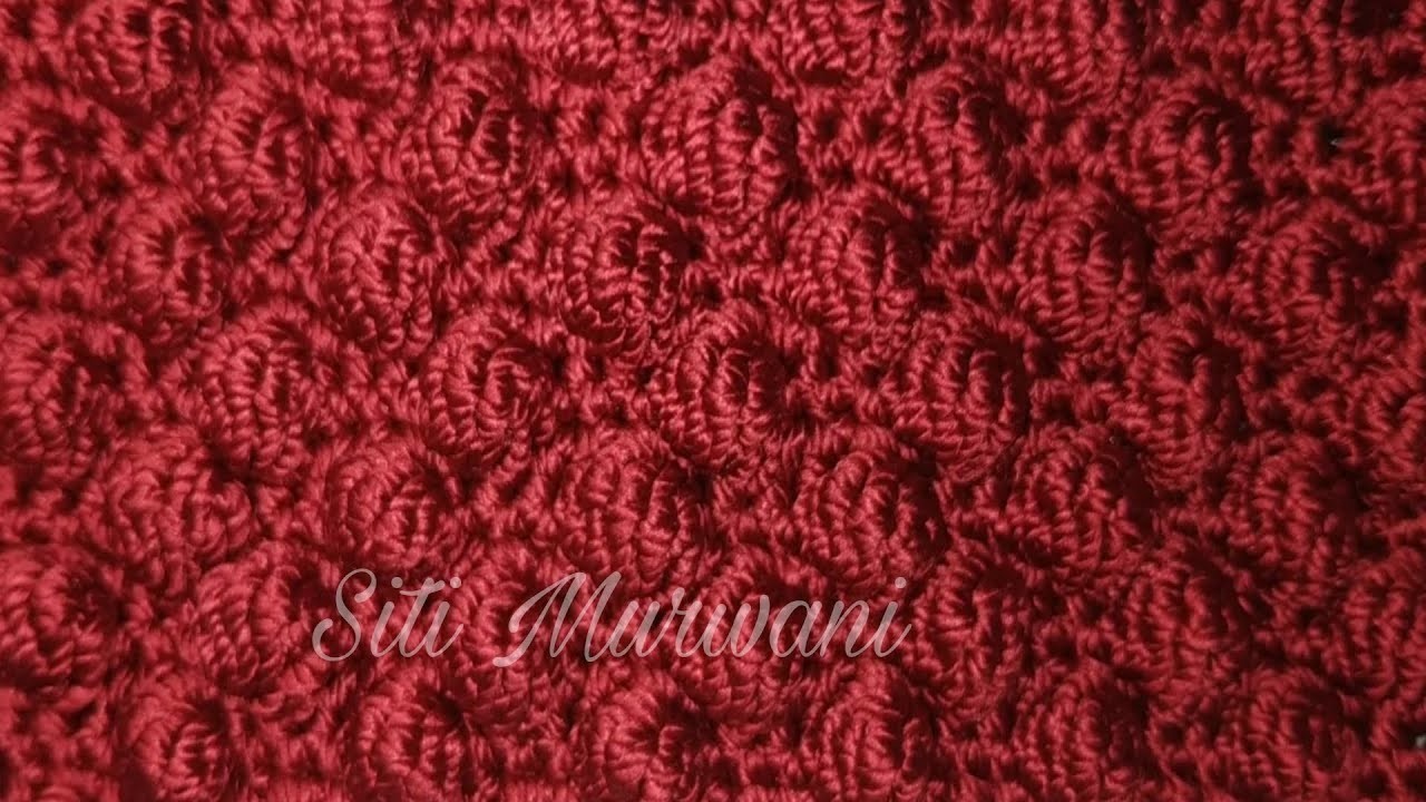 Motif Crochet||Cara Merajut Motif Bobble || How to Crochet Bobble stitch