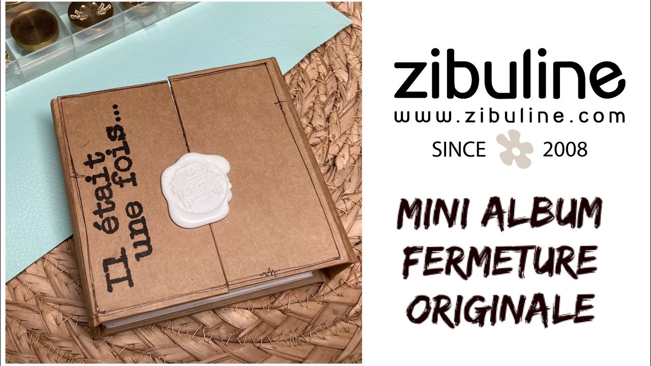 Tuto mini album avec fermeture original par cachet de cire aimanté DT Zibuline