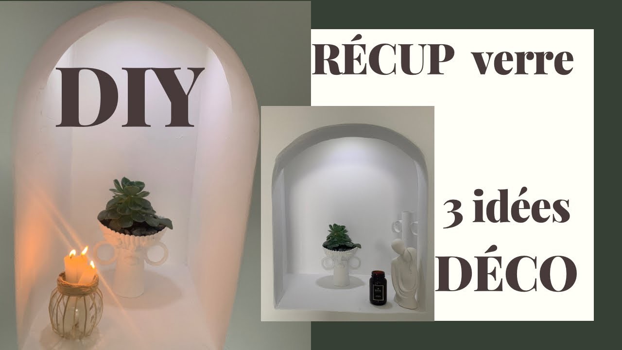 DIY Déco comment recycler le verre !