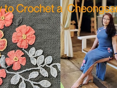 鉤旗袍 3- How to Crochet a Cheongsam #鉤毛衣#crochet dress #Qipao dress #Hanfu Qipao.Vintage Cheongsam