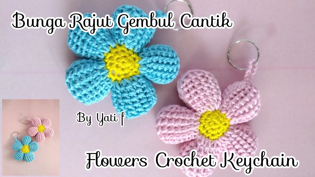 Bunga Rajut Gembul Cantik| Flower Crochet Keychain