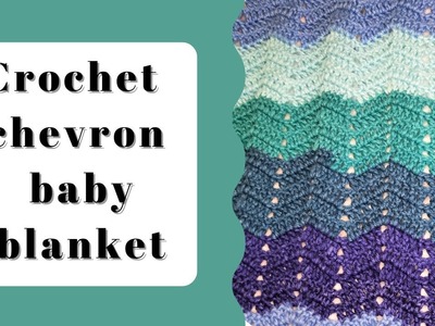 Crochet baby chevron blanket