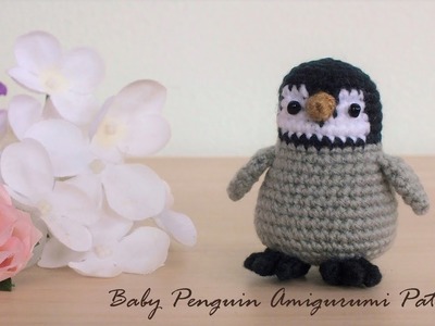 Baby Penguin Amigurumi : Crochet Pattern แพทเทิร์นโครเชต์ลูกเพนกวิ้น