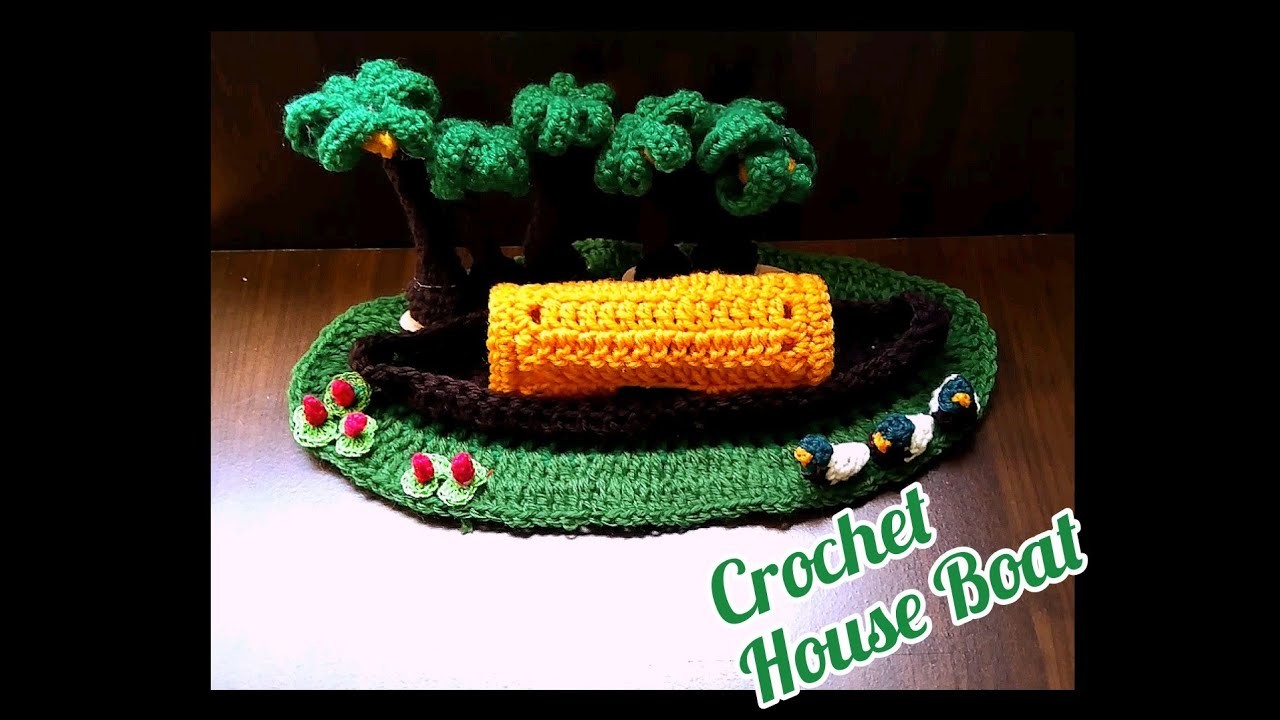 Crochet House Boat