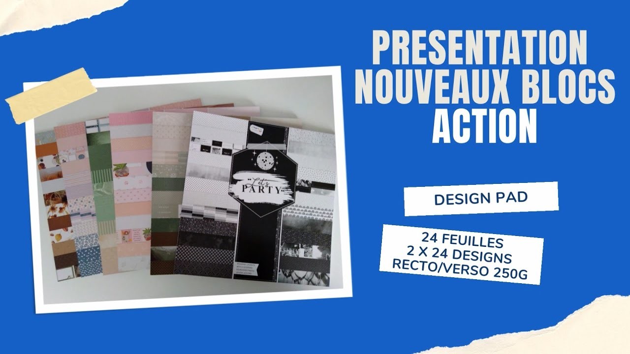 Haul ACTION Scrapbooking: Nouveaux blocs Design Pads 30 x 30 cm - Mars 2022