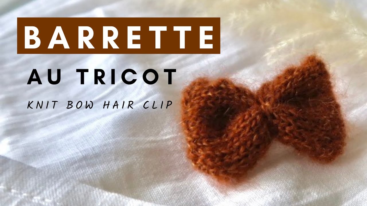 BARRETTE pour cheveux au tricot, DIY rapide et facile pour débutants