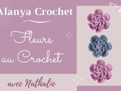 Petites Fleurs au Crochet n° 2 : Jolies et Faciles à réaliser !