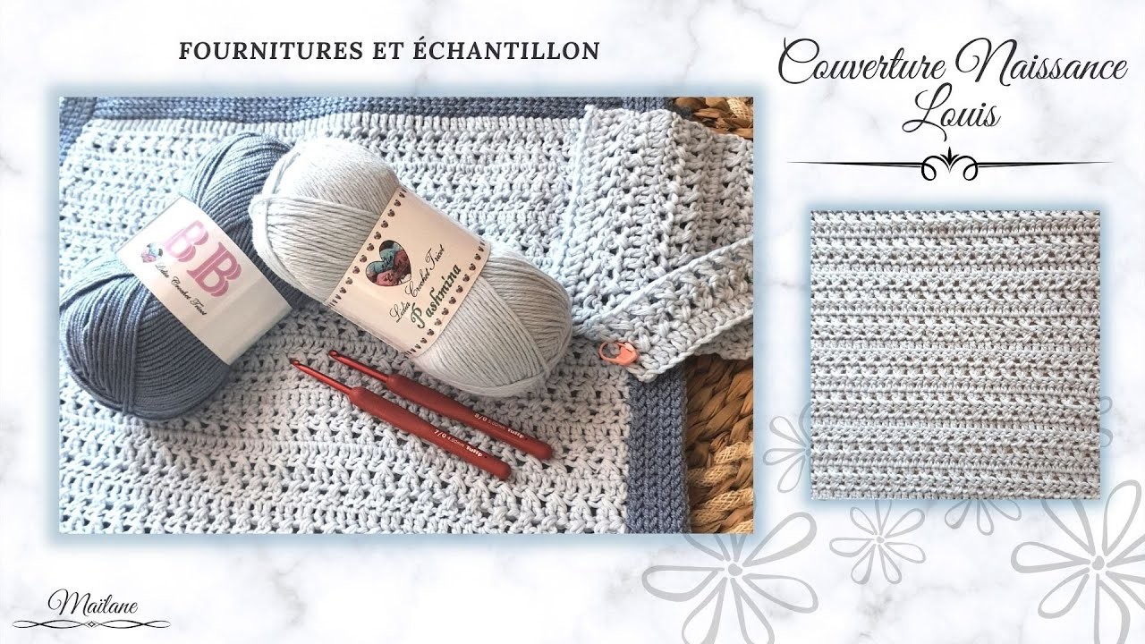 #241 Crochet: Échantillon & Fournitures pour COUVERTURE Louis - Maïlane - Pashmina.BB -