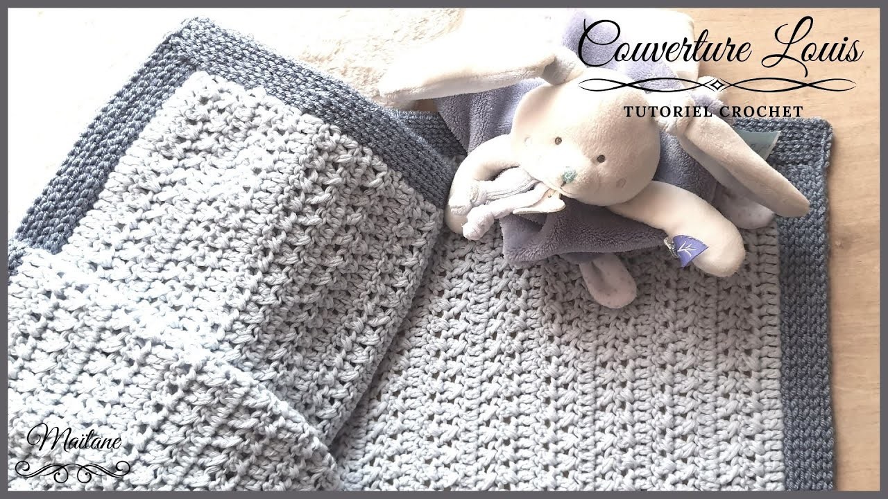 #244 Crochet: Tutoriel Couverture Naissance  Louis - FACILE & RAPIDE! - Maïlane- #LidiaCrochetTricot