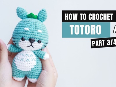 #294 | Totoro Ghibli Amigurumi Free Pattern (3.4) | How To Crochet Amigurumi Character | @AmiSaigon