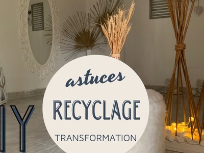 DIY recyclage astuces transformation