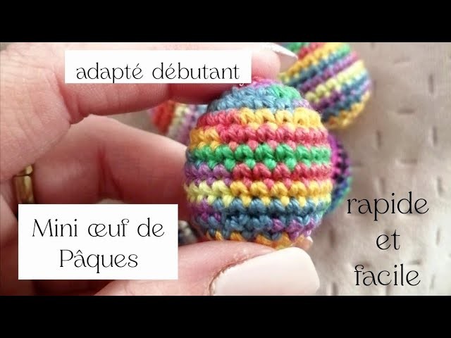 Mini œuf de Pâques rapide au crochet