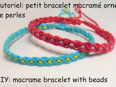 Tutoriel: petit bracelet macramé orné de perles (DIY : macrame bracelet with bead)