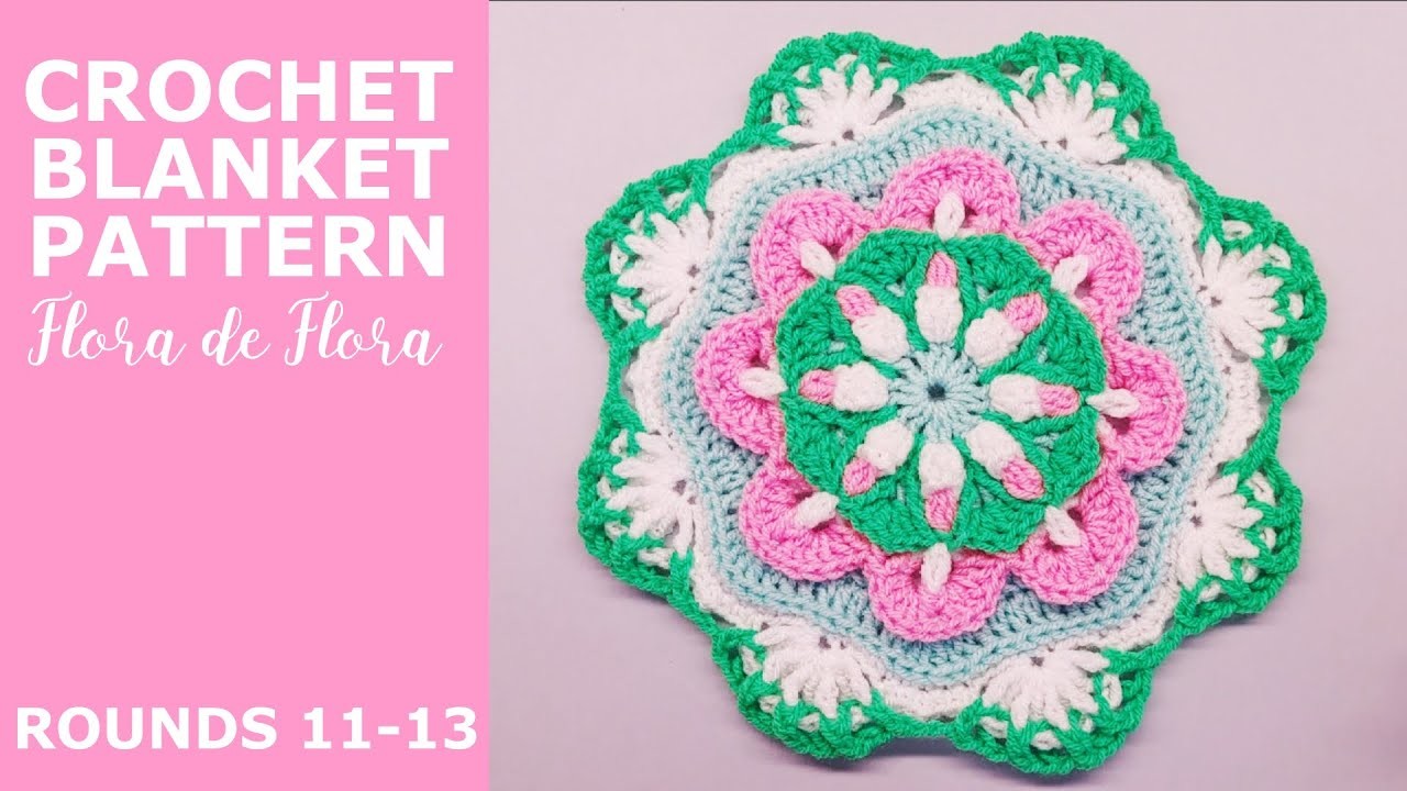 Crochet Blanket Pattern Flora de Flora, Rounds 11-13