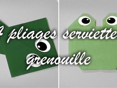 TUTO 4 pliage serviette grenouille DIY