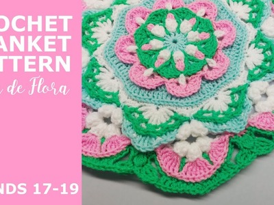 Crochet Blanket Pattern Flora de Flora, Rounds 17-19