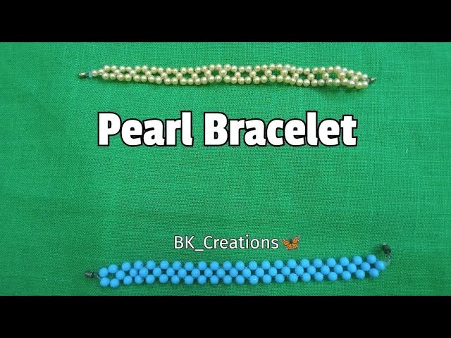 Pearl Bracelet | Beads Bracelet | Handmade Bracelets | Beading Tutorial | DIY Bracelets