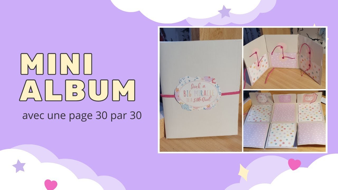 Comment créer un mini album avec une feuille 30 par 30 (thème naissance)