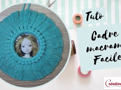 Tutoriel cadre macramé facile