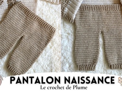 Comment faire une pantalon naissance au crochet - Facile, Rapide, économique - Pas à pas en français