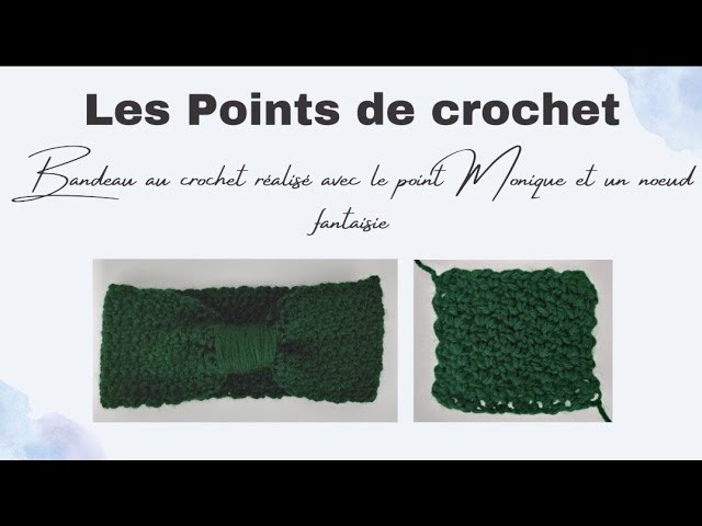 Bandeau au crochet réalisé avec le point Monique