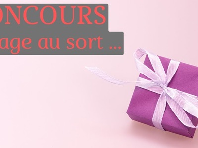 CONCOURS : Tirage au sort !!! ????????❤️