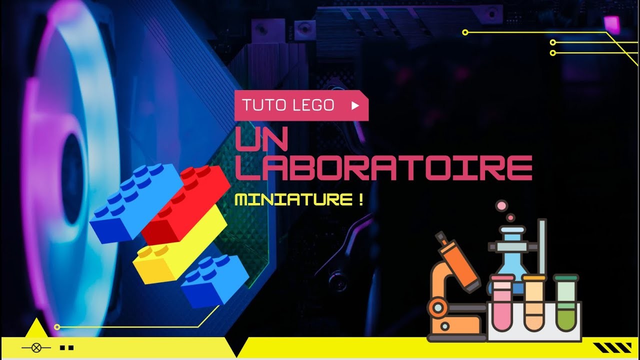 Tuto lego : un laboratoire portatif !