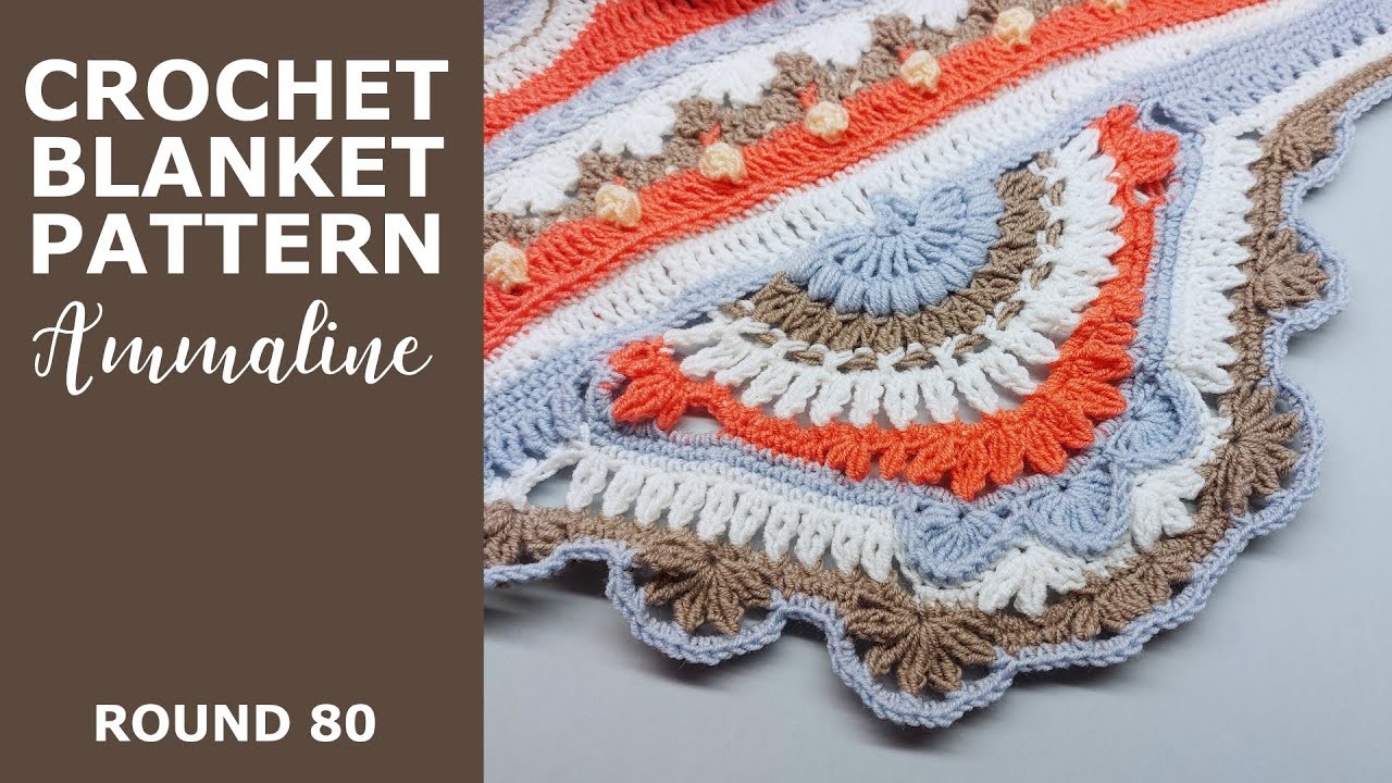Crochet Blanket Pattern Ammaline, Round 80