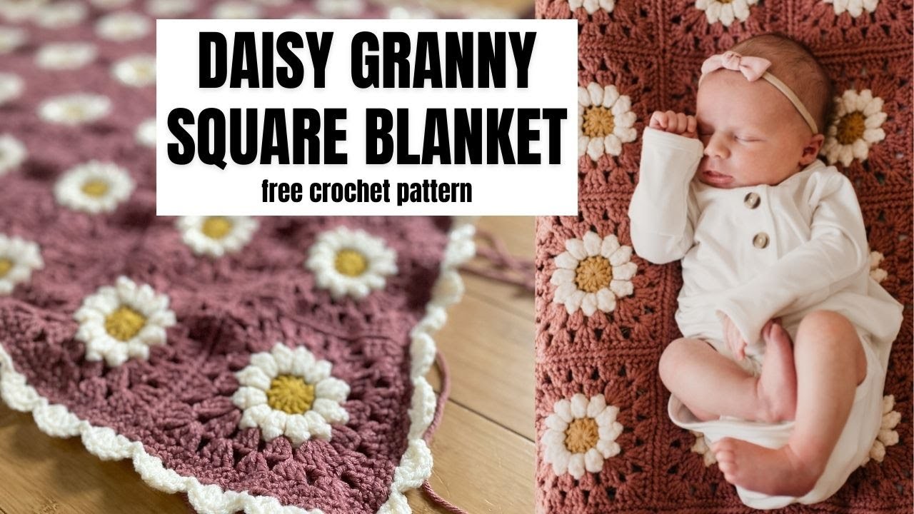 Crochet Daisy Granny Square Blanket- Free Crochet Baby Blanket Pattern