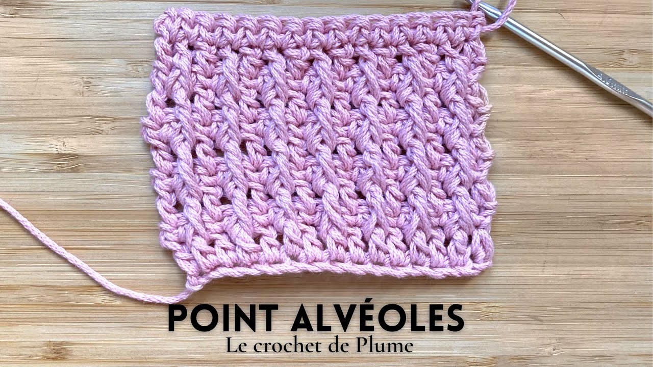 #21 Cours de crochet - Point alvéoles - Apprendre le crochet en pas à pas en français