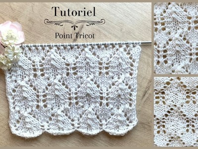 #263 Tricot: Point Fantaisie Ajouré - Légèreté Garantie❣️Maïlane - #lidiacrochettricot #knitting