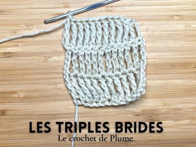 #6 Cours de crochet - La triple bride - Apprendre le crochet en pas à pas Tutoriel en français