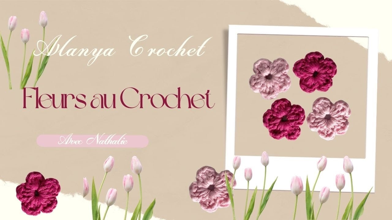 Fleurs au Crochet n° 3 : Simples et Jolies !